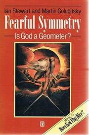 Cover of: Fearful symmetry: is God a geometer?