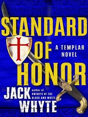 Cover of: Standard of Honor (A Templar Novel Book 2) by Jack Whyte