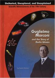 Cover of: Guglielmo Marconi and Radio Waves (Uncharted, Unexplored, and Unexplained) (Uncharted, Unexplored, and Unexplained) | Susan Zannos