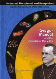 Cover of: Gregor Mendel and the Discovery of the Gene (Uncharted, Unexplored, and Unexplained) | 
