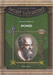 Cover of: The Life and Times of Socrates (Biography from Ancient Civilizations) by Susan Zannos