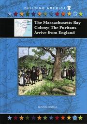 Cover of: The Massachusetts Bay Colony: The Puritans Arrive from England (Building America)