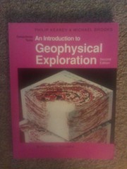 Cover of: An introduction to geophysical exploration | P. Kearey