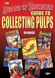 Cover of: The Blood 'n' Thunder Guide to Collecting Pulps by Ed Hulse