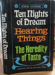 Cover of: Ten nights of dream, Hearing things, The heredity of taste.