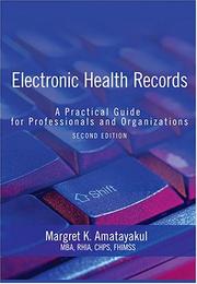 Cover of: Electronic health records by Margaret K. Amatayakul, Margaret K. Amatayakul