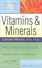 Cover of: Thorsons' Complete Guide to Vitamins and Minerals by Leonard Mervyn, Leonard Mervyn