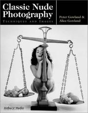 Cover of: Classic nude photography by Peter Gowland