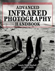 Cover of: Advanced infrared photography handbook by Laurie White Hayball