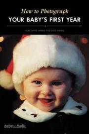 Cover of: How to Photograph Your Baby's First Year