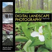 Cover of: Digital Landscape Photography Step by Step by Michelle Perkins