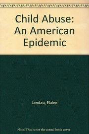 Cover of: Child abuse by Elaine Landau