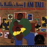 Cover of: In Daddy's Arms I Am Tall by Javaka Steptoe