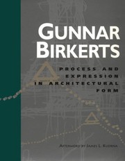 Cover of: Process and Expression in Architectural Form | Gunnar Birkerts