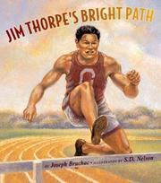 Jim Thorpe's bright path by Joseph Bruchac, S. D. Nelson