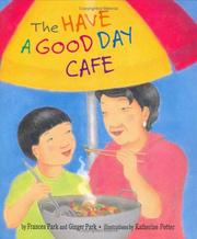 Cover of: The Have a Good Day Cafe by Frances Park