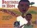 Cover of: Brothers in hope