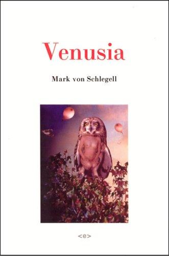 Venusia (Semiotext(e) / Native Agents) by Mark vonSchlegell, Mark Von Schlegell