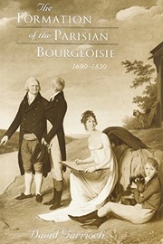 Cover of: The formation of the Parisian bourgeoisie, 1690-1830 | David Garrioch