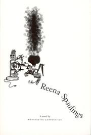 Cover of: Reena Spaulings (Semiotext(e) / Native Agents) by Bernadette Corporation