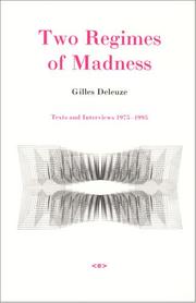 Cover of: Two Regimes of Madness by Gilles Deleuze, Gilles Deleuze