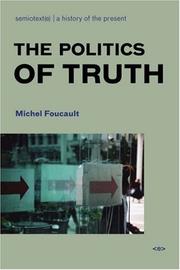 Cover of: The Politics of Truth (Semiotext(e) / Foreign Agents)