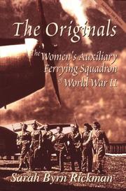 Cover of: The Originals: The Women's Auxiliary Ferrying Squadron of World War II