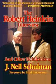 Cover of: The Robert Heinlein Interview and Other Heinleiniana