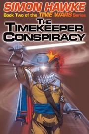 Cover of: The Timekeeper Conspiracy (Time Wars, No. 2) by Simon Hawke