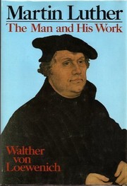 Cover of: Martin Luther: the man and his work