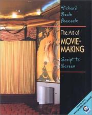 Cover of: The art of moviemaking: script to screen