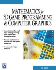 Cover of: Mathematics for 3D Game Programming & Computer Graphics (Game Development Series (Charles River Media).) by Eric Lengyel