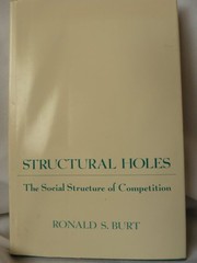 Cover of: Structural holes: the social structure of competition