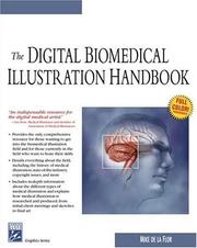 Cover of: The Digital Biomedical Illustration Handbook (Graphics Series) by Mike de la Flor