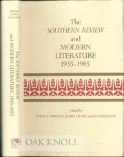 Cover of: The Southern review and modern literature, 1935-1985 by edited by Lewis P. Simpson, James Olney, and Jo Gulledge.