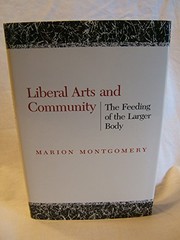 Liberal arts and community by Marion Montgomery