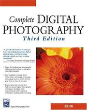 Cover of: Complete Digital Photography, Third Edition (Digital Photography Series)