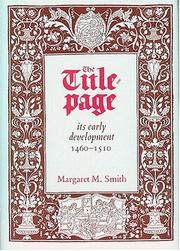 Cover of: The title-page, its early development, 1460-1510