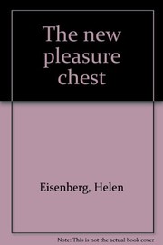 Cover of: The new pleasure chest | Helen Eisenberg