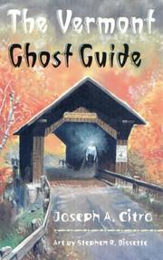 Cover of: The Vermont Ghost Guide by Joseph A. Citro
