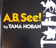 Cover of: A, B, see!