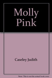 Cover of: Molly Pink | Judith Caseley