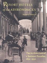 Cover of: Resort Hotels of the Adirondacks: The Architecture of a Summer Paradise, 1850-1950
