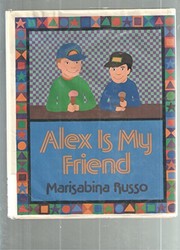 Cover of: Alex is my friend | Marisabina Russo