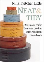 Cover of: Neat and Tidy: Boxes and Their Contents Used in Early American Households