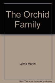 Cover of: The orchid family. | Lynne Martin