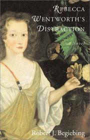 Cover of: Rebecca Wentworth's distraction: a novel