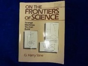 Cover of: On the frontiers of science by G. Harry Stine
