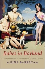 Cover of: Babes in Boyland: A Personal History of Co-Education in the Ivy League