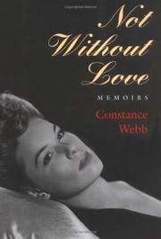 Cover of: Not without love by Constance Webb